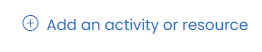 add an activity or a resource