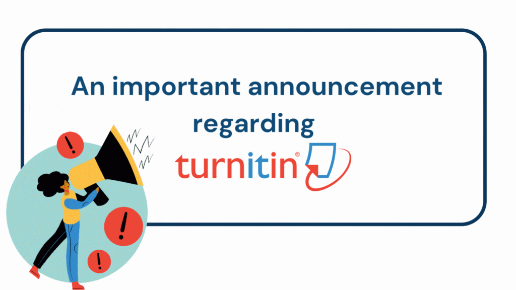 An Important Announcement regarding turnitin